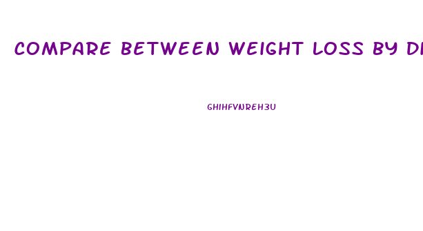 Compare Between Weight Loss By Diet And Sleeve Surgeury