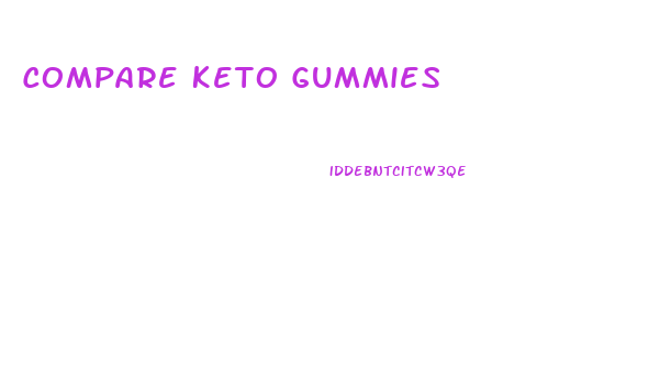 Compare Keto Gummies