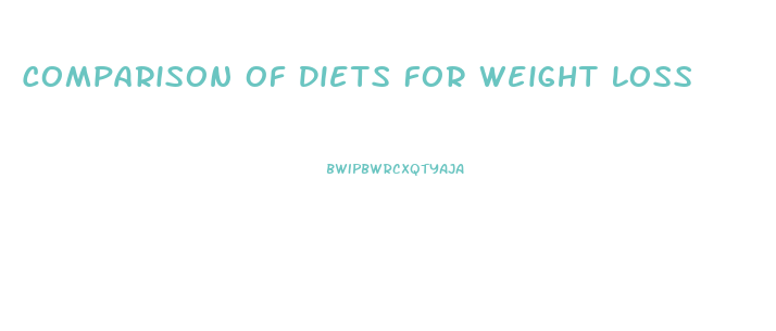 Comparison Of Diets For Weight Loss