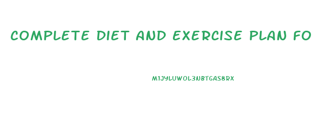 Complete Diet And Exercise Plan For Weight Loss