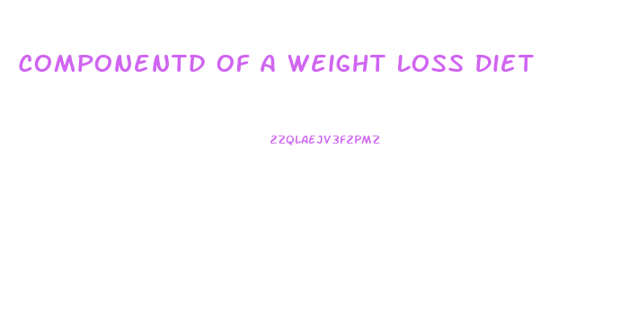 Componentd Of A Weight Loss Diet