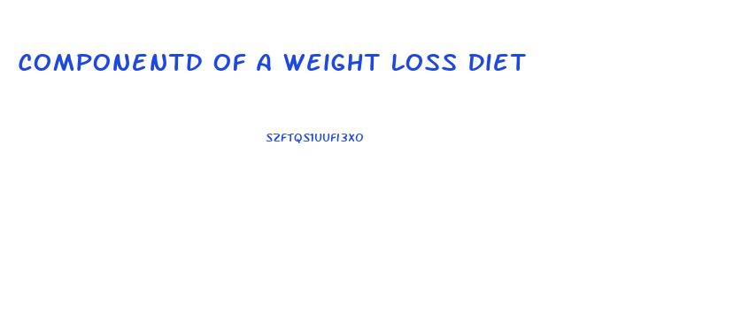 Componentd Of A Weight Loss Diet