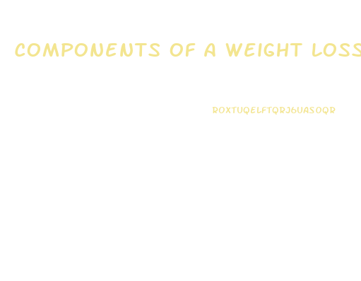 Components Of A Weight Loss Diet