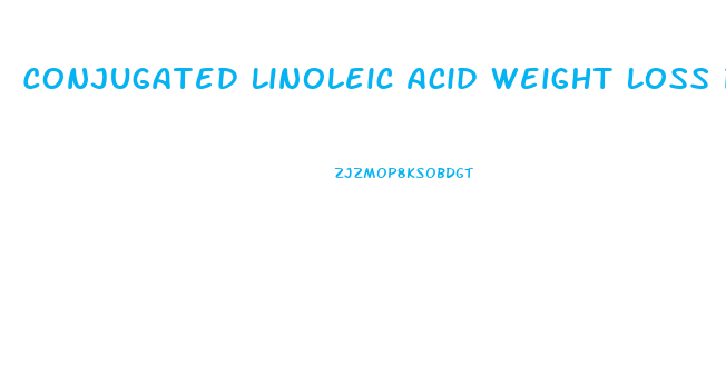 Conjugated Linoleic Acid Weight Loss Pills