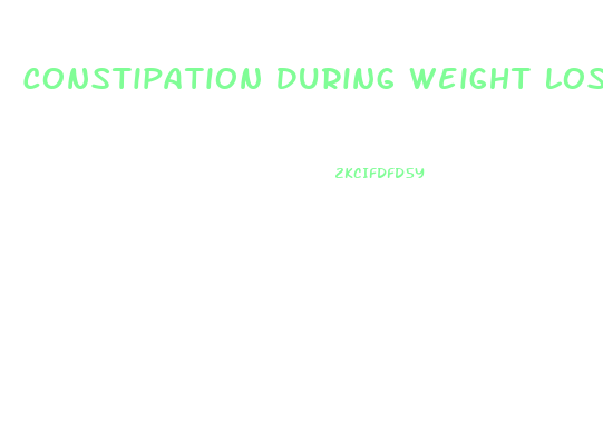 Constipation During Weight Loss Diet