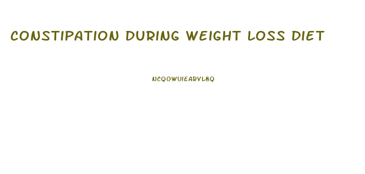 Constipation During Weight Loss Diet