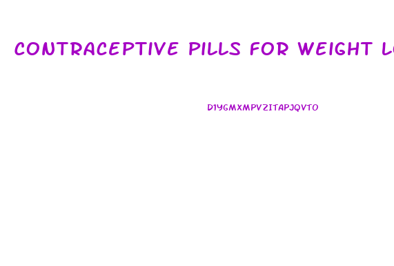 Contraceptive Pills For Weight Loss