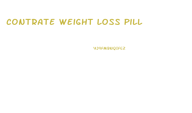 Contrate Weight Loss Pill