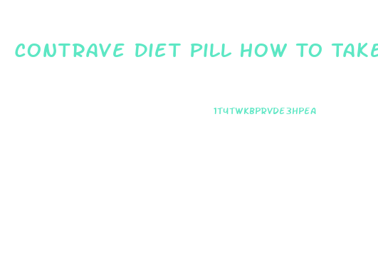 Contrave Diet Pill How To Take