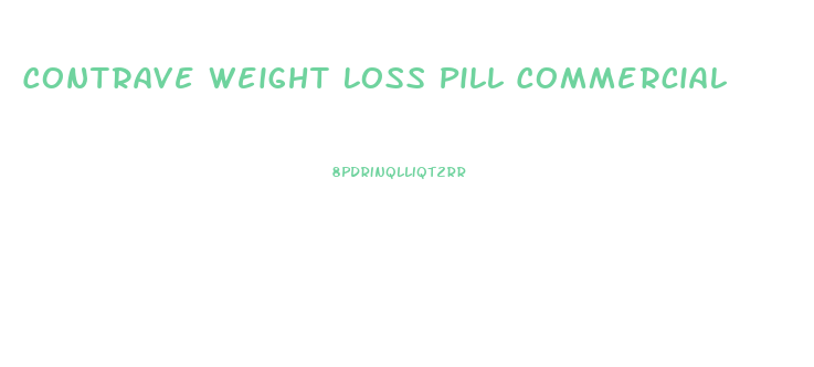 Contrave Weight Loss Pill Commercial