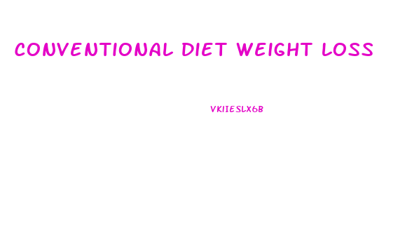 Conventional Diet Weight Loss
