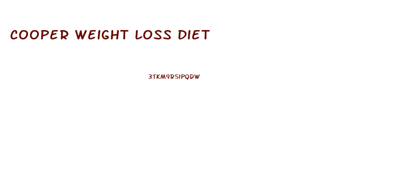 Cooper Weight Loss Diet