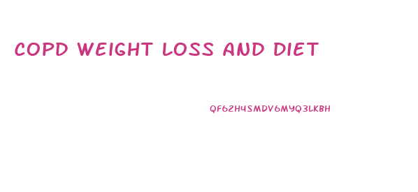 Copd Weight Loss And Diet