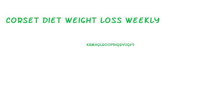 Corset Diet Weight Loss Weekly