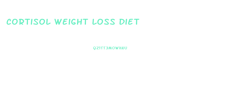 Cortisol Weight Loss Diet
