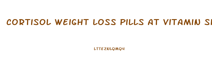 Cortisol Weight Loss Pills At Vitamin Shoppe