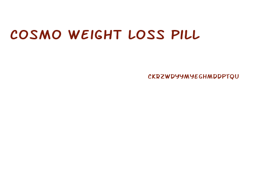 Cosmo Weight Loss Pill