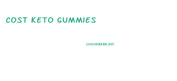 Cost Keto Gummies