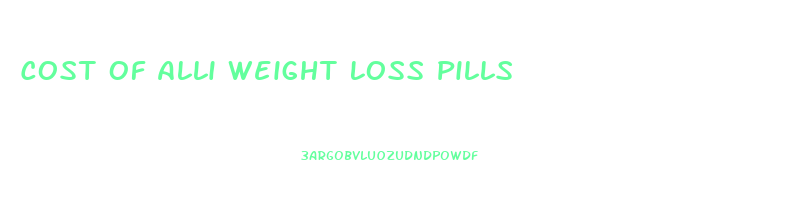 Cost Of Alli Weight Loss Pills