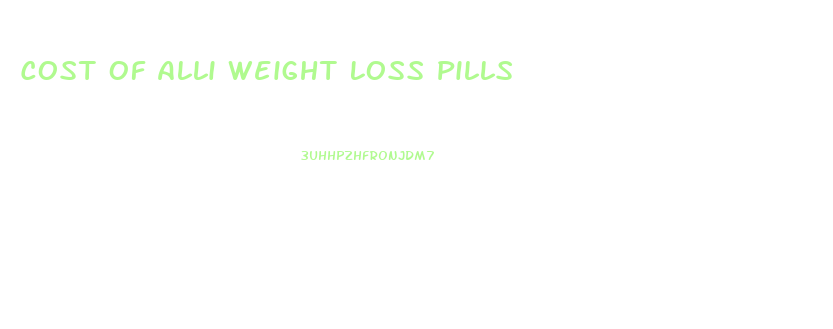 Cost Of Alli Weight Loss Pills