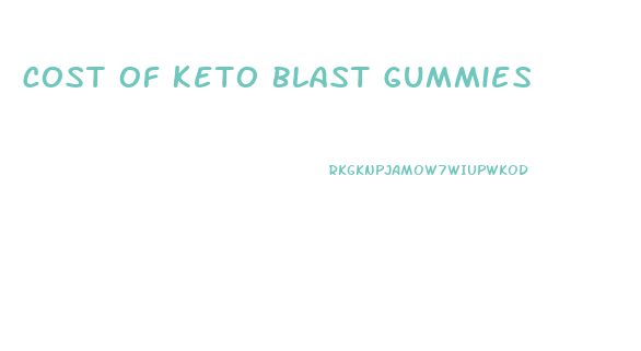 Cost Of Keto Blast Gummies