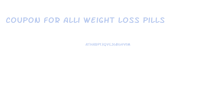 Coupon For Alli Weight Loss Pills