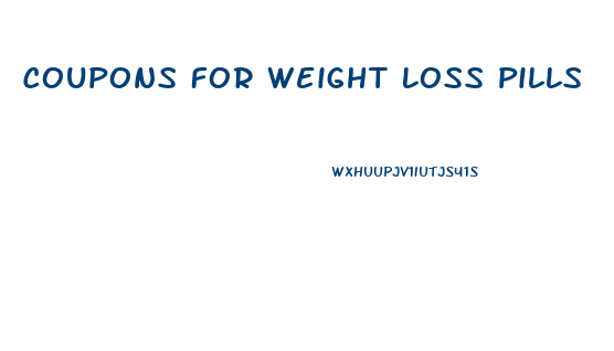 Coupons For Weight Loss Pills