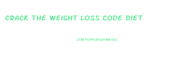 Crack The Weight Loss Code Diet