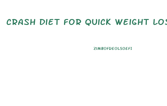 Crash Diet For Quick Weight Loss