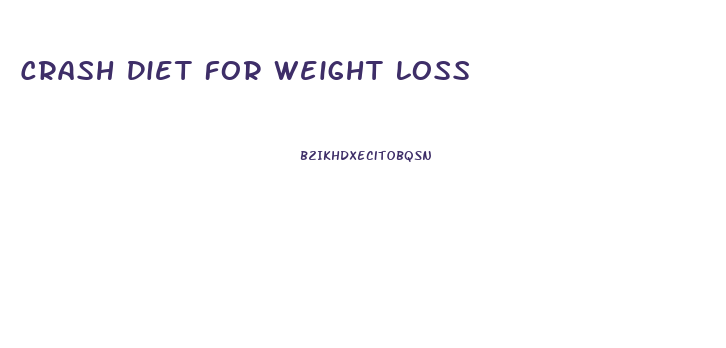 Crash Diet For Weight Loss