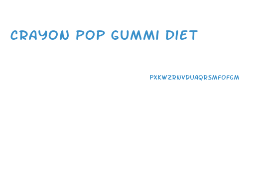 Crayon Pop Gummi Diet