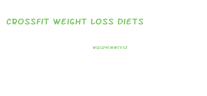 Crossfit Weight Loss Diets