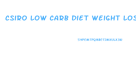 Csiro Low Carb Diet Weight Loss