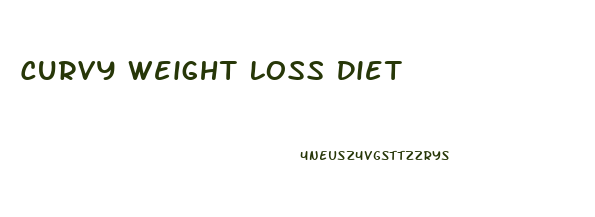 Curvy Weight Loss Diet