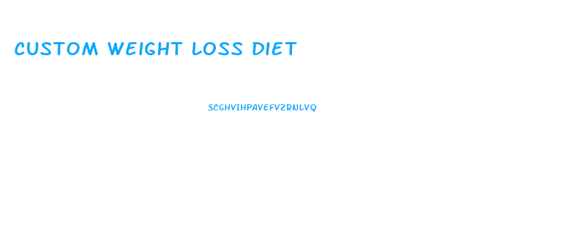 Custom Weight Loss Diet