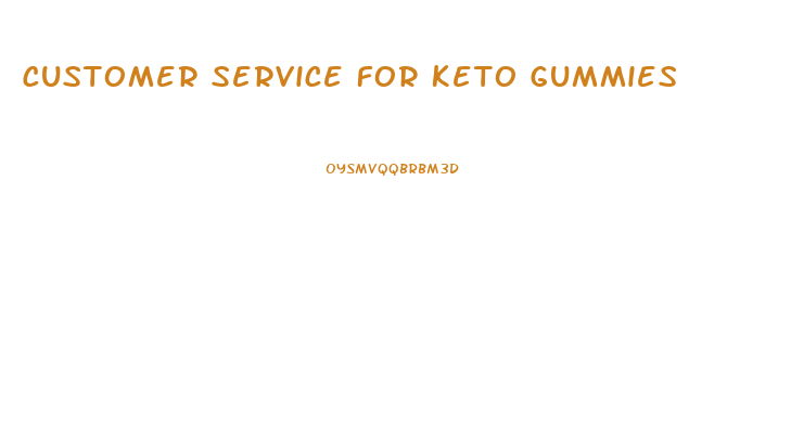 Customer Service For Keto Gummies