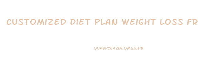 Customized Diet Plan Weight Loss Free