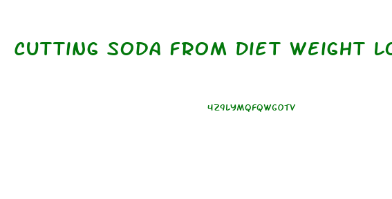Cutting Soda From Diet Weight Loss