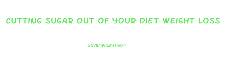 Cutting Sugar Out Of Your Diet Weight Loss