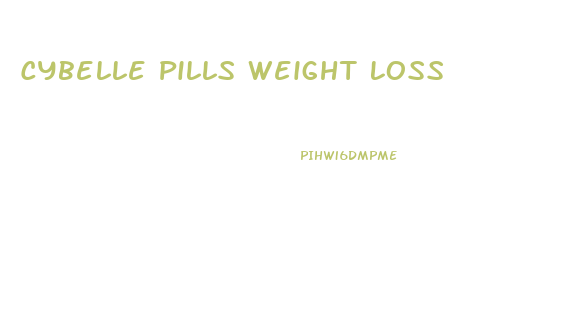 Cybelle Pills Weight Loss