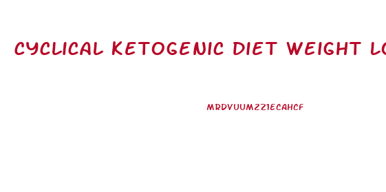 Cyclical Ketogenic Diet Weight Loss
