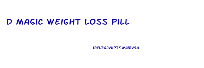 D Magic Weight Loss Pill