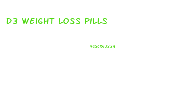 D3 Weight Loss Pills