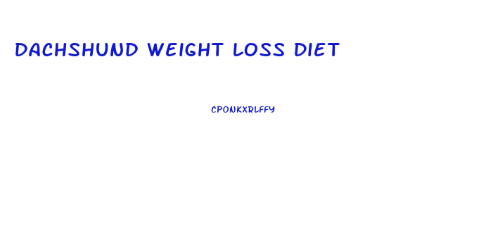 Dachshund Weight Loss Diet