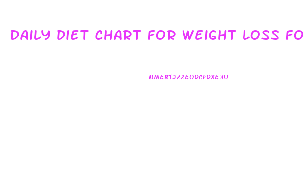 Daily Diet Chart For Weight Loss For Female