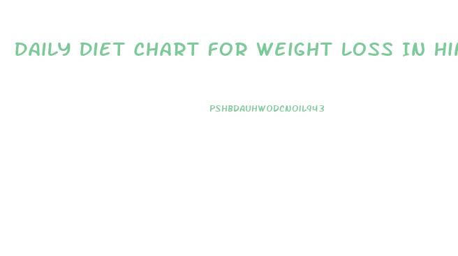 Daily Diet Chart For Weight Loss In Hindi