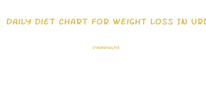 Daily Diet Chart For Weight Loss In Urdu