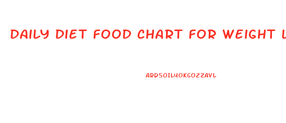 Daily Diet Food Chart For Weight Loss