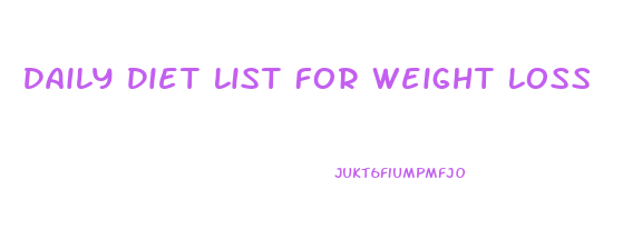 Daily Diet List For Weight Loss