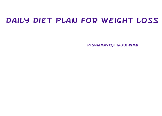 Daily Diet Plan For Weight Loss In India